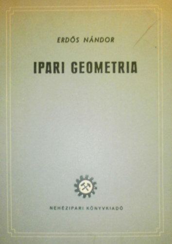 Erds Nndor - Ipari geometria