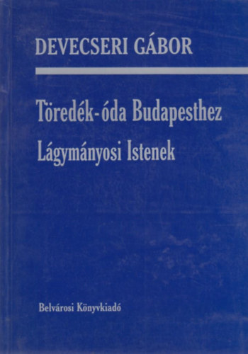 Devecseri Gbor - Tredk-da Budapesthez