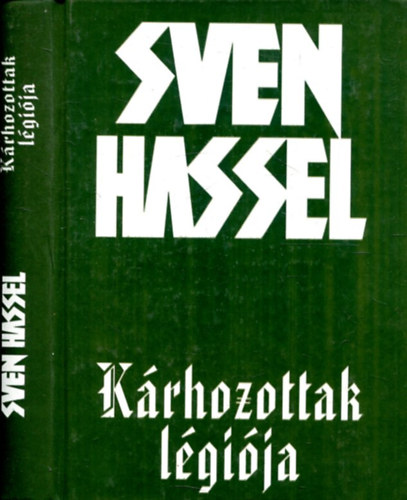 Sven Hassel - K�rhozottak l�gi�ja
