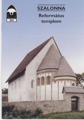 Mezősiné Kozák Éva - Szalonna - Református templom Tájak Korok Múzeumok Kiskönyvtára 562