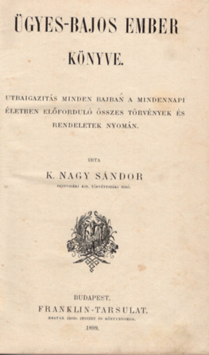 K. Nagy Sándor - Ügyes-bajos ember könyve