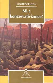 Roger Scruton - Mi a konzervatizmus?