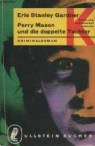 Erle Stanley Gardner - Perry Mason und die doppelte Tochter