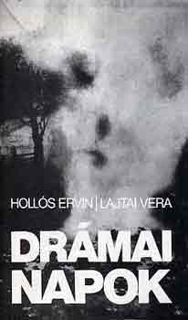 Holls Ervin-Lajtai Vera - Drmai napok