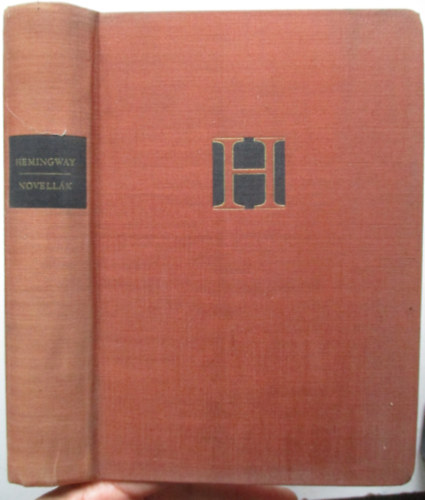 Ernest Hemingway - Hemingway novellák