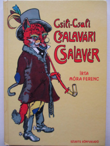 M�ra Ferenc - Csili-Csali Csalav�ri Csalav�r