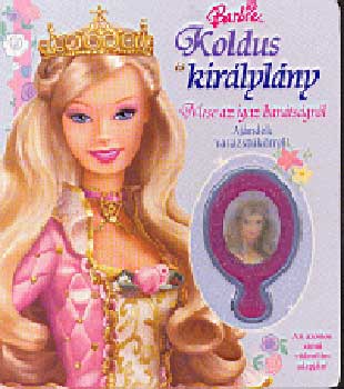 Koldus és királylány - Barbie