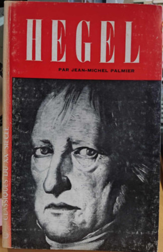 Jean-Michel Palmier - Hegel - Essai sur la formation du systme hglien