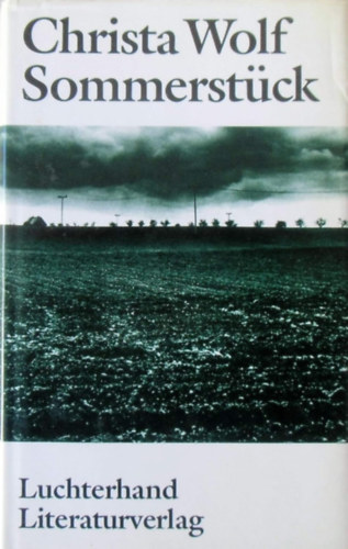 Christa Wolf - Sommerstuck