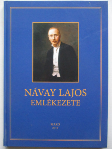 Halm�gyi P�l  (szerk.) - N�vay Lajos eml�kezete