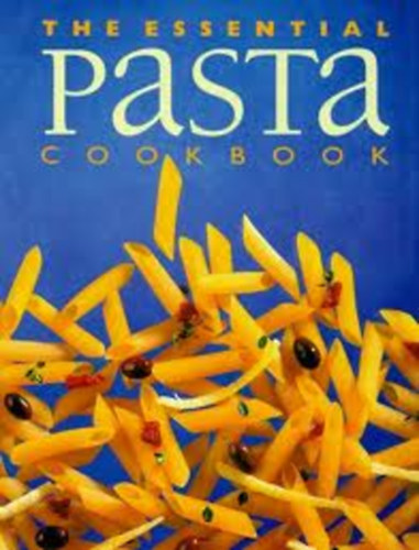 Wendy Stephen (series editor) - The Essential Pasta Cookbook