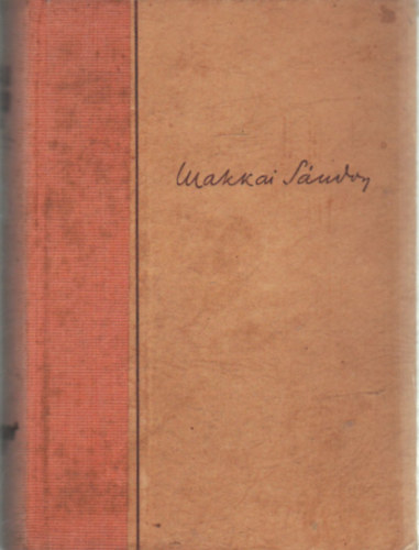 Makkai S�ndor - Holttenger- Makkai S�ndor v�logatott munk�i