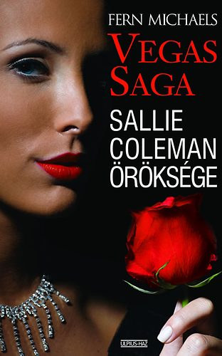 Fern Michaels - Vegas Saga - Sallie Coleman öröksége (SZERKESZTŐ Laik Eszter)