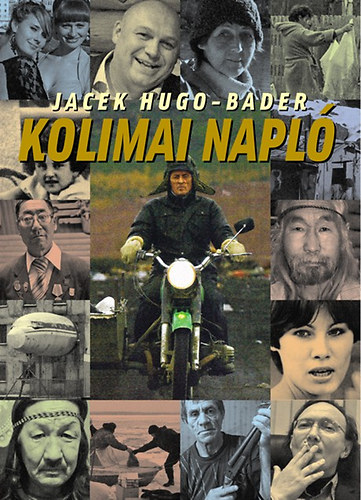 Jacek Hugo-Bader - Kolimai napl