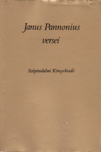 Janus Pannonius - Janus Pannonius versei