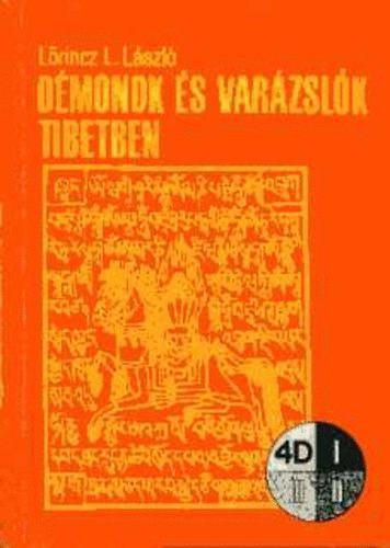 L�rincz L. L�szl� - D�monok �s var�zsl�k Tibetben (L�rincz L. L�szl� 9 Tudom�nyos k�tet�nek egyike)