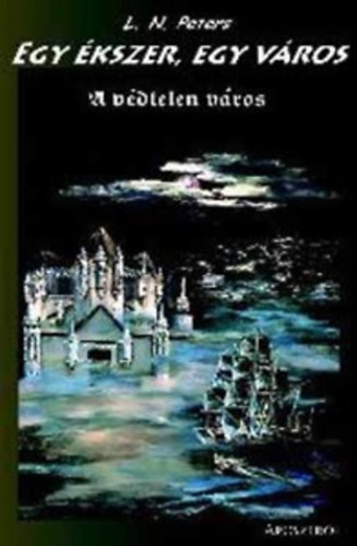 L. N. Peters - Egy ékszer, egy város I-II