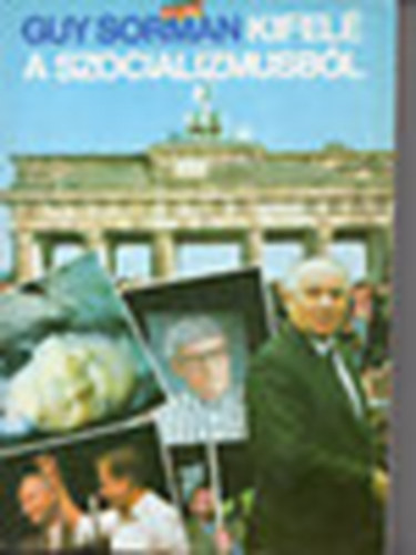 Guy Sorman - Kifel a szocializmusbl