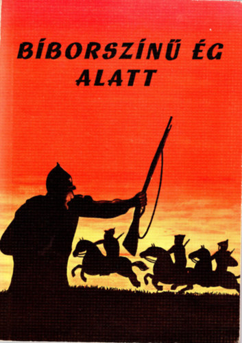 B�tk�s Ferenc - B�borsz�n� �g alatt- magyar internacionalist�k a nagy okt�beri szocialista forradalomban
