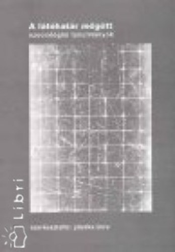 Pászka Imre (szerk.) - A látóhatár mögött - szociológiai tanulmányok