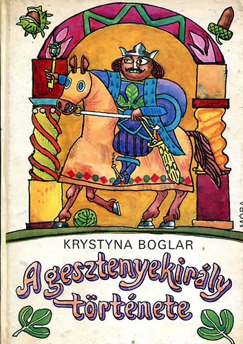 Krystyna Boglar - A gesztenyekirly trtnete