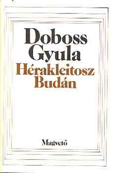 Dobos Gyula - H�rakleitosz Bud�n