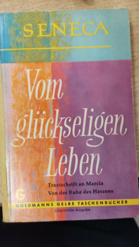 Seneca - Vom glückseligen Leben