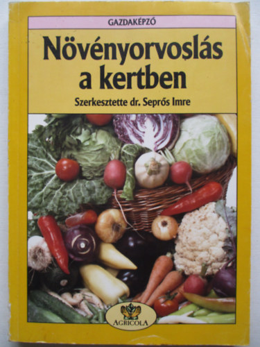 Dr. Seprs Imre - Nvnyorvosls a kertben