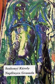 Szakonyi K�roly - Napf�nyes Granada