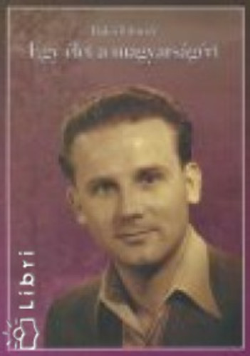 Bak� Elem�r - Egy �let a magyars�g�rt