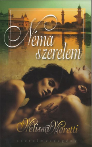 Melissa Moretti - Nma szerelem