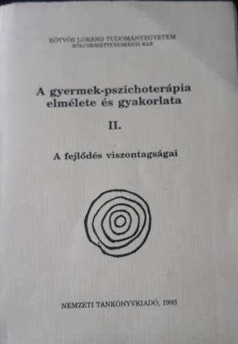 Ger� Zsuzsa  (szerk.) - A gyermek-pszichoter�pia elm�lete �s gyakorlata II.