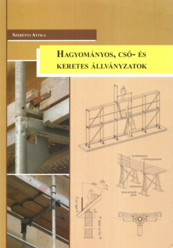 Szer�nyi Attila - Hagyom�nyos, cs�- �s keretes �llv�nyzatok