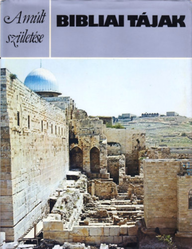 P.R.S. Moorey - Bibliai t�jak (A m�lt sz�let�se)