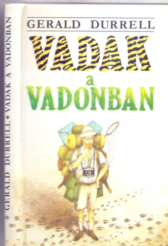 Szerk.: Bdi Sndorn, Ford.: Dr. Pesthy Gbor, Graf.: Dzsa Tams Gerald Durrell - Vadak a vadonban (Dr. Pesthy Gbor fordtsa, Dzsa Tams rajzaival)