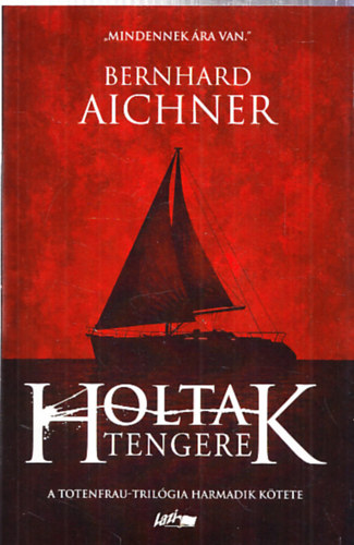 Bernhard Aichner - Holtak tengere