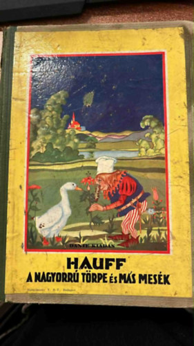 Hauff - A nagyorr� t�rpe �s m�s mes�k