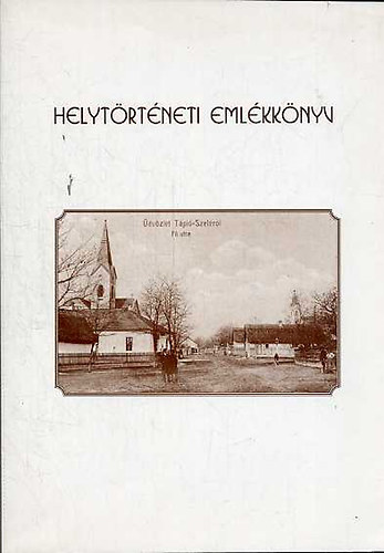 Gócsáné Móró Csilla - Helytörténeti emlékkönyv