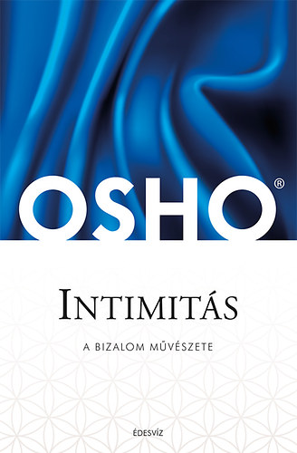 Osho - Intimits - A bizalom mvszete