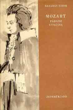 Barab�s Tibor - Mozart p�rizsi utaz�sa