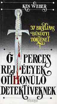 Ken Weber - �tperces rejt�lyek otthon�l� detekt�veknek