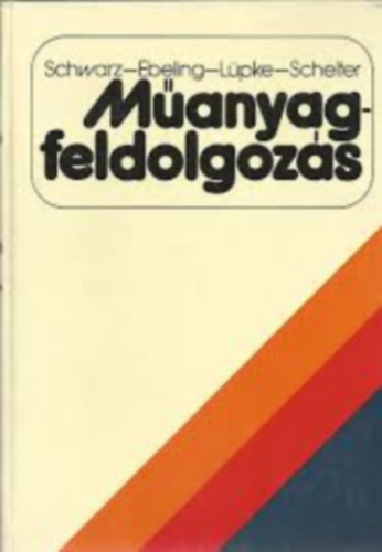 Schwarz-Ebeling-L�pke-Schelter - M�anyagfeldolgoz�s