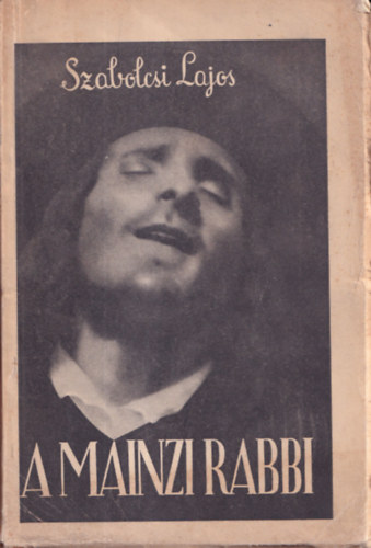 Szabolcsi Lajos - A mainzi rabbi (és más történetek)
