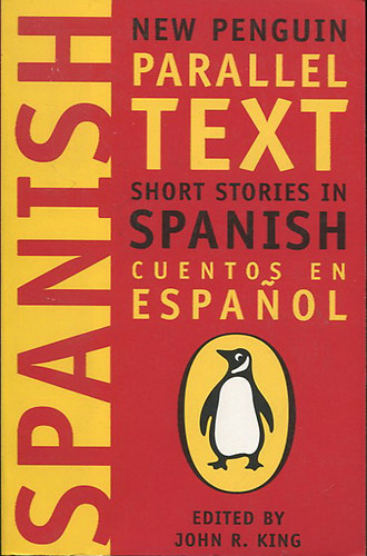 John R. King - Parallel Text Short Stories in Spanish - Cuentos en Espanol