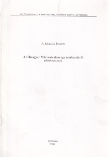 A. Molnr Ferenc - Az magyar Mria-siralom egy szerkezetrl
