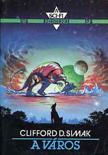 Clifford D. Simak - A vros (A Sci-fi mesterei)