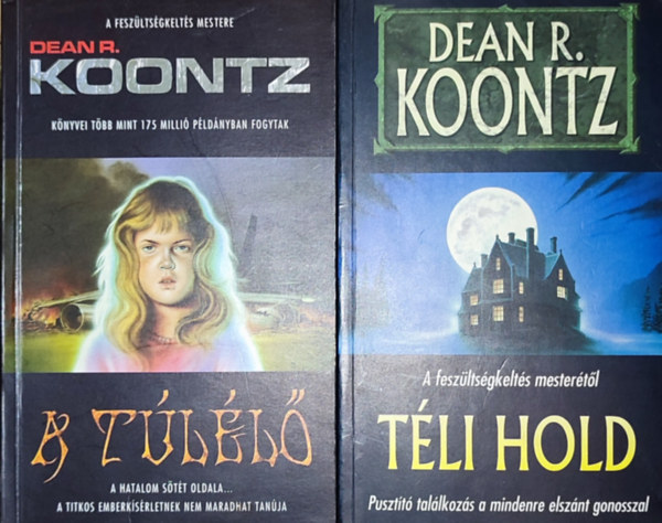Dean R. Koontz - 2db Dean R. Koontz knyv - Tli Hold; A tll