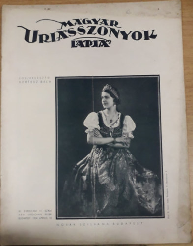 Kert�sz B�la  (szerk.) - Magyar Uriasszonyok Lapja XI. �vfolyam 11. sz�m - 1934. �prilis 10.