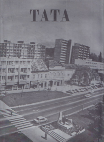 Wehner Tibor (szerk.) - Tata - 1979