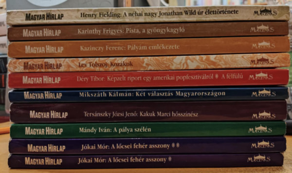 Lev Tolsztoj, Mndy Ivn, Dry Tibor, Tersnszky Jzsi Jen, Karinthy Frigyes, Jkai Mr, Mikszth Klmn, Henry Fielding Kazinczy Ferenc - 10 db Heti klasszikusok: A lcsei fehr asszony I-II.; A nhai nagy Jonathan Wild r lettrtnete; A plya szln; Kakuk Marci hssznsz; Kt vlaszts Magyarorszgon; Kpzelt riport egy amerikai popfesztivlrl/A flfl; Ko